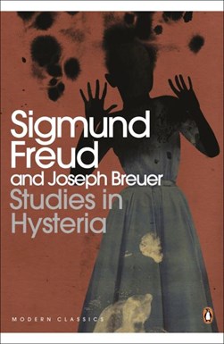 Studies in hysteria by Sigmund Freud