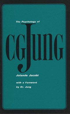 The psychology of C.G. Jung by Jolande Jacobi