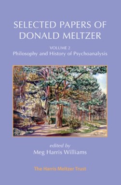 Selected Papers of Donald Meltzer - Vol. 2 by Donald Meltzer
