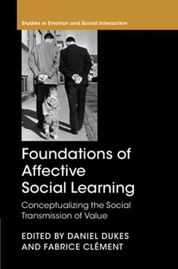 Foundations of affective social learning by Daniel Dukes