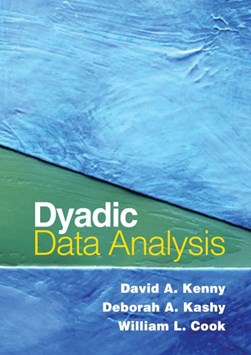 Dyadic data analysis by David A. Kenny