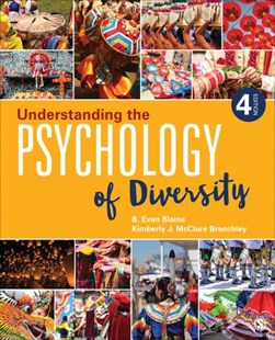 Understanding the psychology of diversity by Bruce Evan Blaine