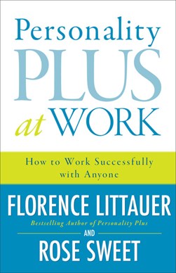 Personality plus at work by Florence Littauer