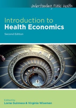 Introduction to health economics by Lorna Guinness