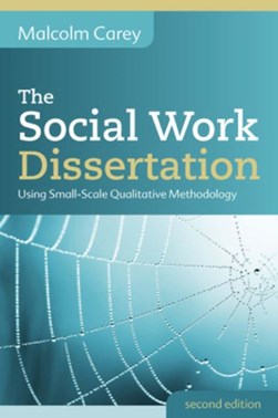 The social work dissertation by Malcolm Carey