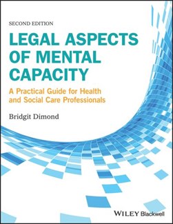 Legal aspects of mental capacity by Bridgit Dimond