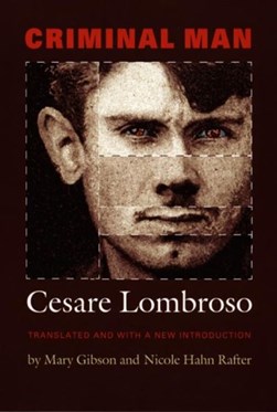 Criminal man by Cesare Lombroso
