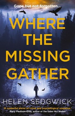 Where the missing gather by Helen Sedgwick