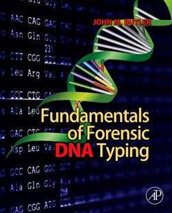 Fundamentals of forensic DNA typing by John M. Butler