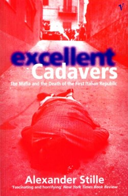 Excellent cadavers by Alexander Stille