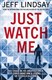 Just Watch Me P/B by Jeffry P. Lindsay