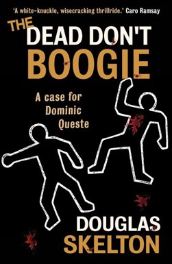 The dead don't boogie by Douglas Skelton