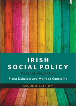 Irish Social Policy by Fiona Dukelow