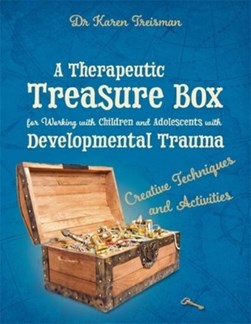 Therapeutic Treasure Box For Working With Children And Adole by Karen Treisman