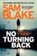 No turning back by Sam Blake