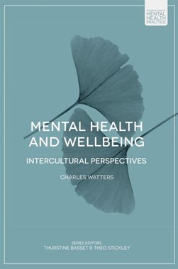 Mental health and wellbeing by Charles Watters