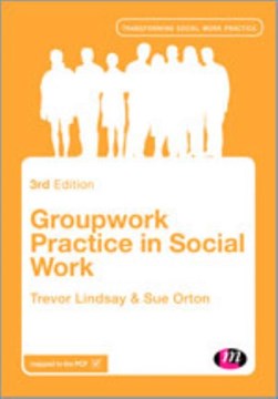 Groupwork practice in social work by Trevor Lindsay