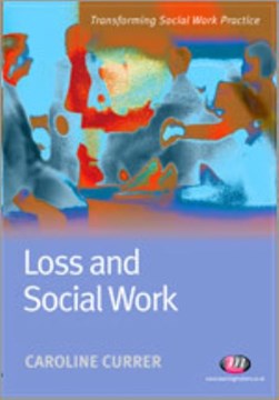 Loss and social work by Caroline Currer