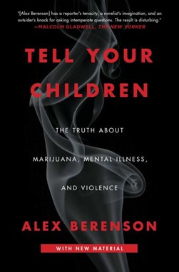 Tell your children by Alex Berenson