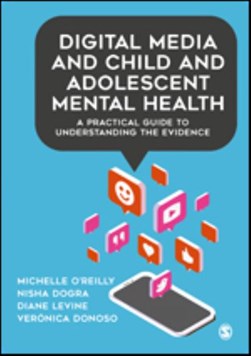 Digital media and child and adolescent mental health by Michelle O'Reilly