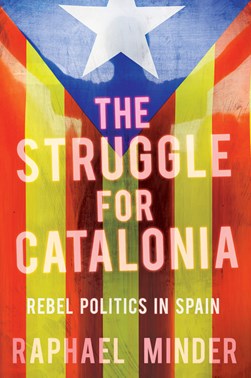 Struggle for Catalonia by Raphael Minder