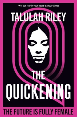 The quickening by Talulah Riley