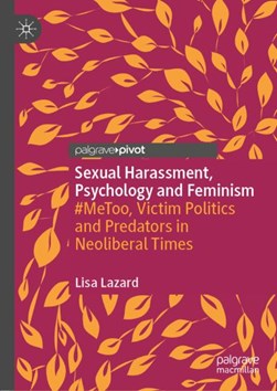 Sexual harassment, psychology and feminism by Lisa Lazard