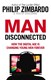 Man Disconnected  P/B by Philip G. Zimbardo