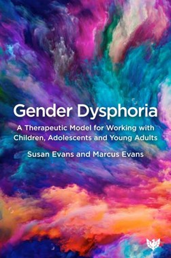 Gender dysphoria by Susan Evans