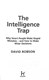 The intelligence trap by David Robson