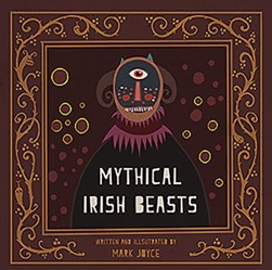 Mythical Irish Beasts H/B by Mark Joyce