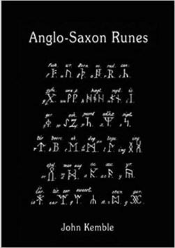 Anglo-Saxon Runes by John M Kemble