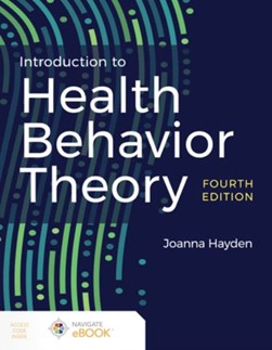 Introduction to health behavior theory by Joanna Hayden