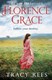 Florence Grace by Tracy Rees