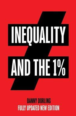 Inequality and the 1% by Daniel Dorling