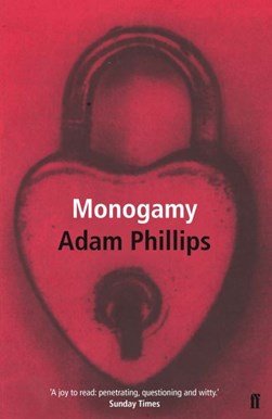 Monogamy by Adam Phillips