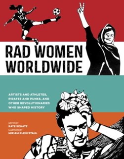 Rad women worldwide by Kate Schatz