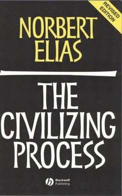The Civilizing Process by Norbert Elias