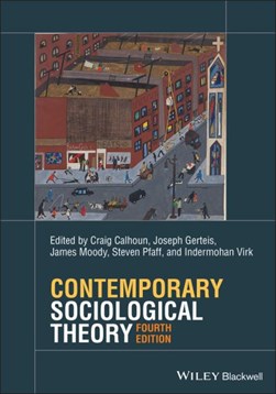 Contemporary sociological theory by Craig J. Calhoun