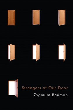 Strangers at our door by Zygmunt Bauman