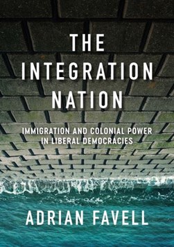 The integration nation by Adrian Favell