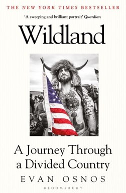 Wildland A Journey Through A Divided Country P/B by Evan Osnos