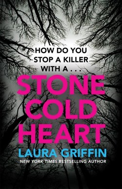Stone cold heart by Laura Griffin