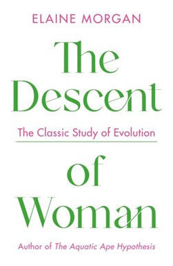 Descent Of Woman P/B by Elaine Morgan