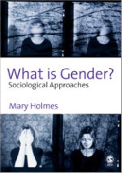 What is gender? by Mary Holmes