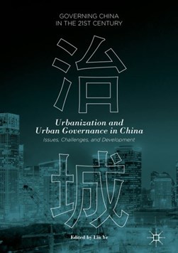 Urbanization and urban governance in China by Lin Ye
