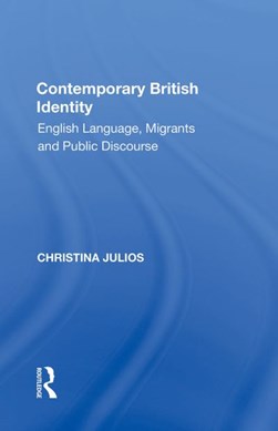 Contemporary British identity by Christina Julios
