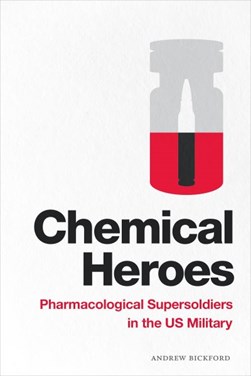 Chemical heroes by Andrew Bickford
