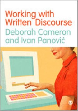 Working with written discourse by Deborah Cameron