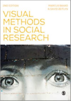 Visual methods in social research by Marcus Banks